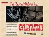 Best of Belwin Jazz: First Year Charts Collection for Jazz Ensemble Jazz Ensemble Collections sheet music cover